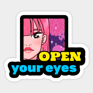 open your eyes Sticker